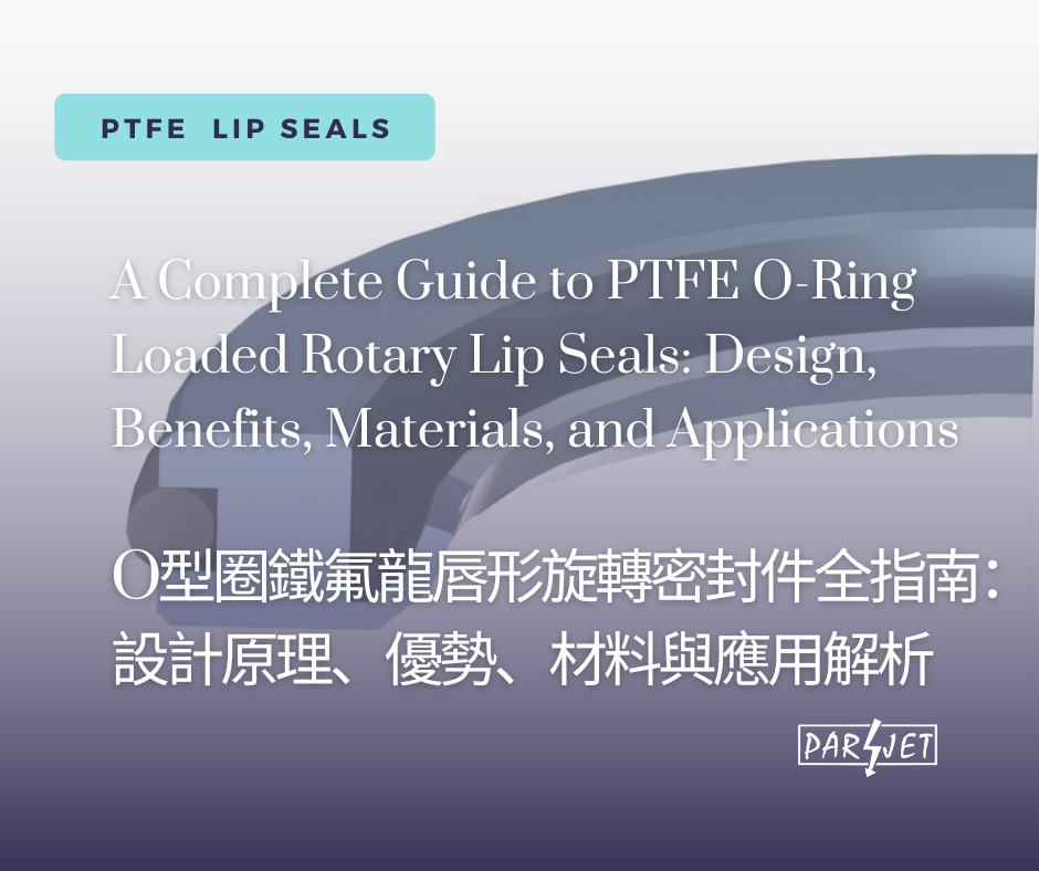 A Complete Guide to PTFE O-Ring Loaded Rotary Lip Seals: Design, Benefits, Materials, and Applications