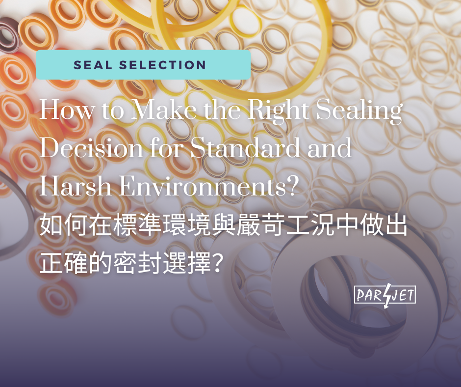 How to Make the Right Sealing Decision for Standard and Harsh Environments